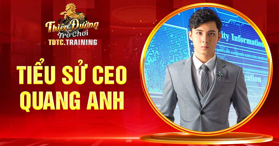 Tiểu sử CEO Quang Anh