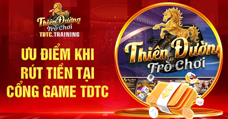 Ưu điểm khi thực hiện thao tác rút tiền TDTC