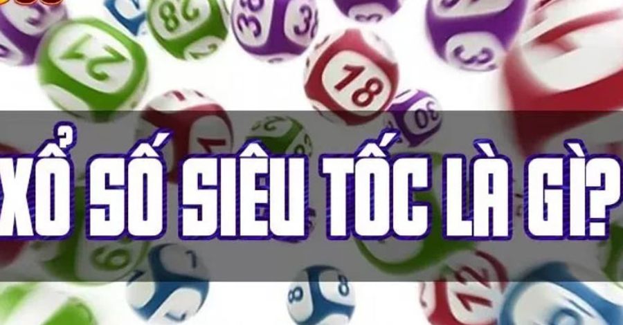 Khái quát về game Xổ Số Siêu Tốc tại TDTC